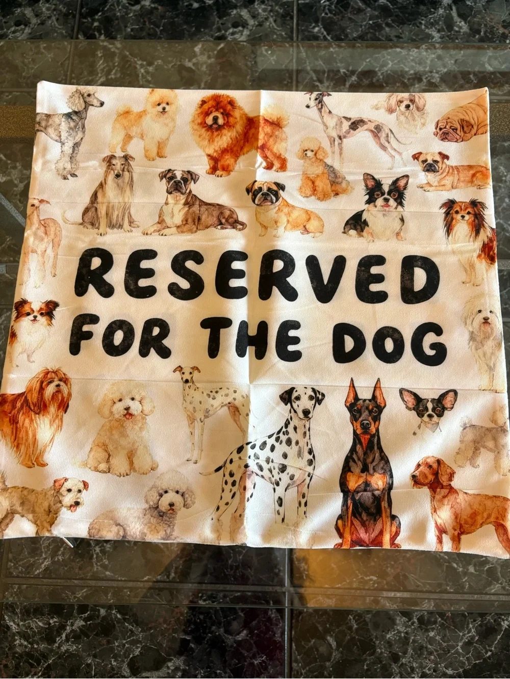 “Reserved for the Dog” NWT Decorative Pillow Cover/zipper Dog Print. Fits 18x18